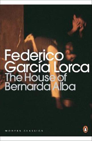 9780141185750 - House of Bernarda Alba and other plays