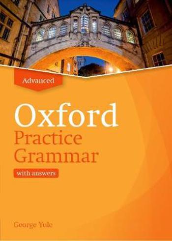 9780194214766 - Oxford Practice Grammar: Advanced: with Key: The right balance of English grammar explanation and practice for your language level