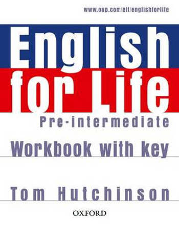 9780194307635 - English for life pre-intermediate workbook with key