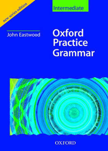 9780194309103 - Oxford Practice Grammar: Intermediate level: Without Key