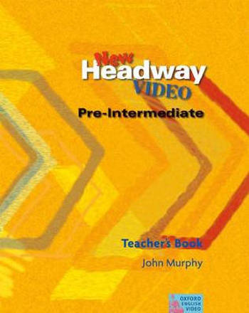 9780194581813 - New headway video pre-intermediate teacher's book