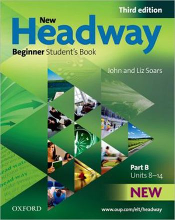 9780194714587 - New headway beginner student's book part b