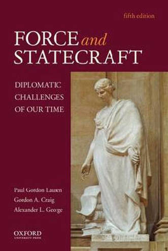 9780195395464 - Force and Statecraft: Diplomatic Challenges of Our Time