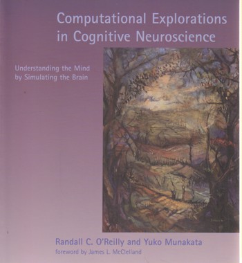 9780262650540 - Computational Explorations in Cognitive Neuroscience: Understanding the Mind by Simulating the Brain