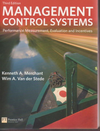 9780273737612 - Management control systems: performance measurement, evalution and incentives