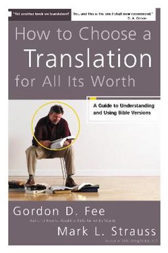 9780310278764 - How to choose a translation for all its worth