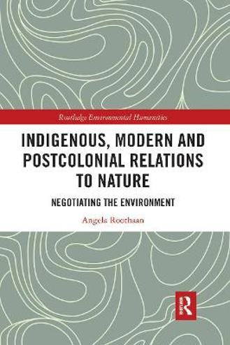 9780367728496 - Indigenous, modern and postcolonial relations to nature