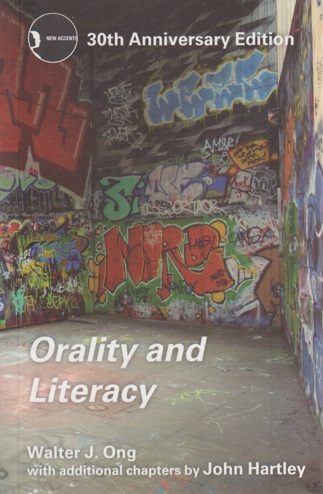 9780415538381 - Orality and Literacy: The Technologizing of the Word