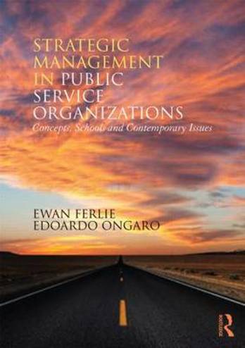 9780415855389 - Strategic Management in Public Services Organizations: Concepts, Schools and Contemporary Issues