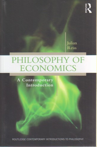 9780415881173 - Philosophy of Economics: A Contemporary Introduction