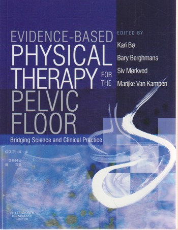 9780443101465 - Evidence-based physical therapy for the pelvic floor - bridging science and clinical practice