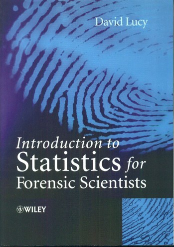 9780470022016 - Introductory statistics for forensic scientists