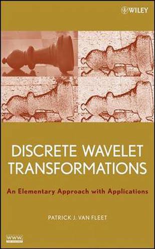 9780470183113 - Discrete wavelet transformations an elementary approach with applications