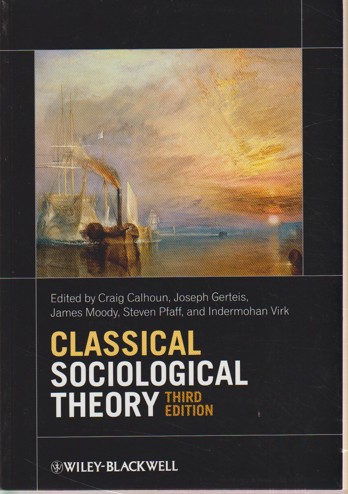 9780470655672 - Classical sociological theory 3e