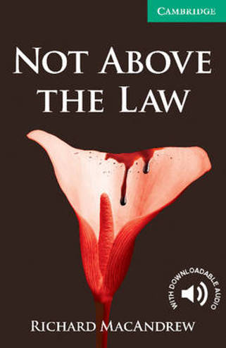 9780521140966 - Not above the law (boek + audio download)