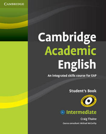 9780521165198 - Cambridge Academic English B1+ Intermediate Student's Book: An Integrated Skills Course for EAP