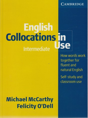9780521603782 - English collocations in use intermediate