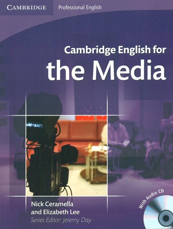 9780521724579 - Cambridge english for the media student's book with audio cd
