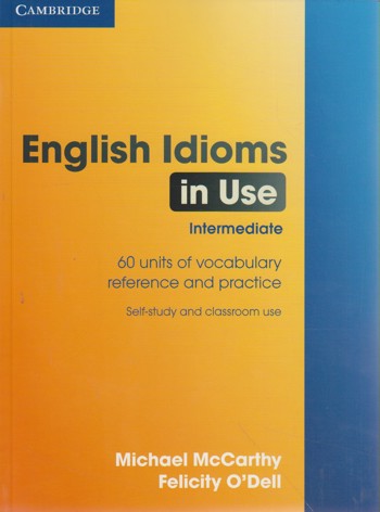 9780521789578 - English Idioms In Use Intermediate