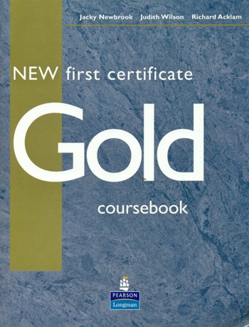 9780582776999 - New first certificate gold coursebook