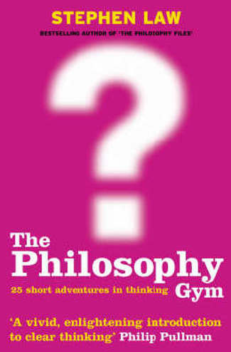 9780747232711 - The philosophy gym