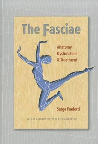 9780939616534 - The fasciae: anatomy, dysfunction and treatment