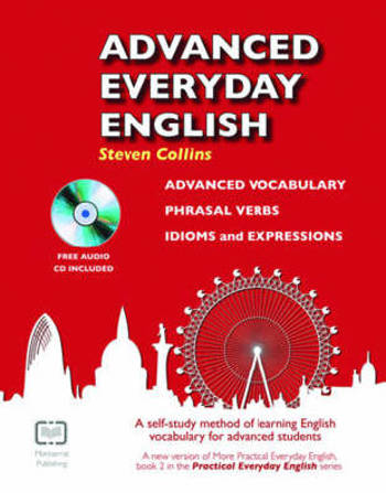 9780952835844 - Advanced Everyday English: Phrasal Verbs - Advanced Vocabulary - Idioms and Espressions