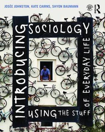 9781138023383 - Introducing Sociology Using the Stuff of Everyday Life