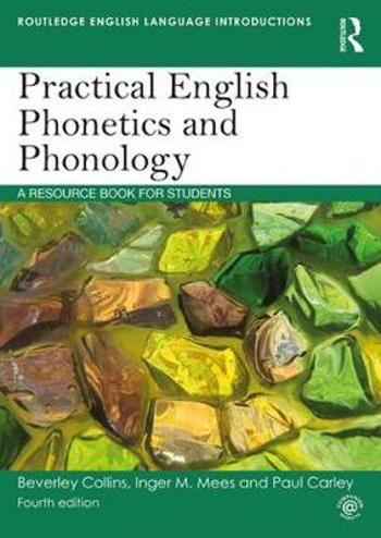 9781138591509 - Practical English Phonetics and Phonology: A Resource Book for Students