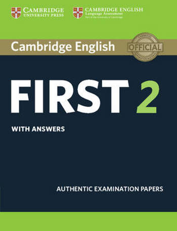 9781316503577 - Cambridge english first 2 stud's bk + answ: auth exam papers