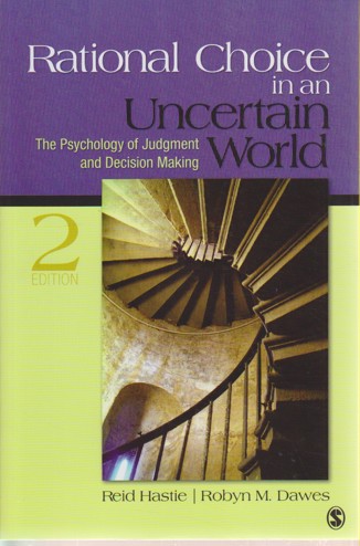 9781412959032 - Rational choice in an uncertain world