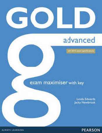 9781447907060 - Gold advanced exam maximiser with key