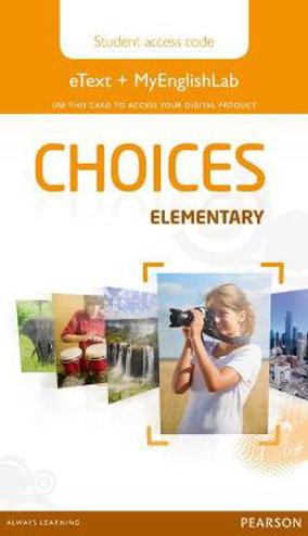 9781447981503 - Choices elementary etext and MyEnglishLab access card