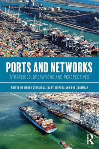 9781472485038 - Ports and Networks, Strategies Operations and Perspectives
