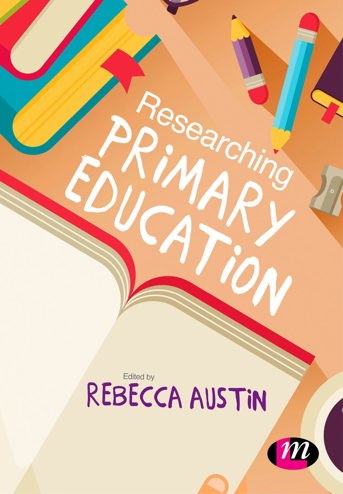 9781473948136 - Researching Primary Education