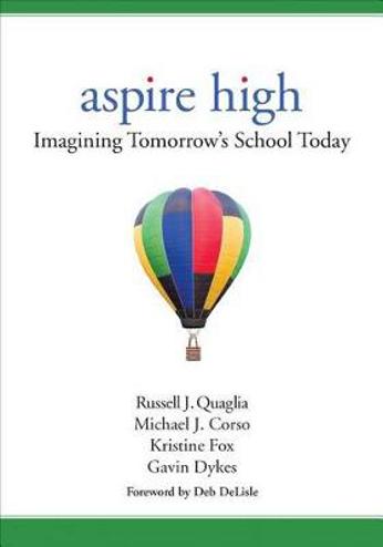 9781506311371 - Aspire High: Imagining Tomorrow's School Today