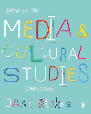 9781526427755 - How to Do Media and Cultural Studies
