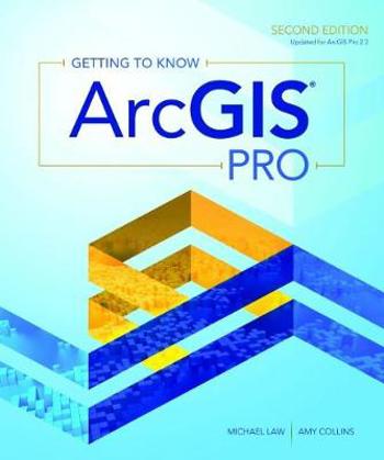 9781589485372 - Getting to Know ArcGIS Pro