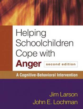 9781606239735 - Helping schoolchildren cope with anger:2nd 2010 cognitive behavorial intervention