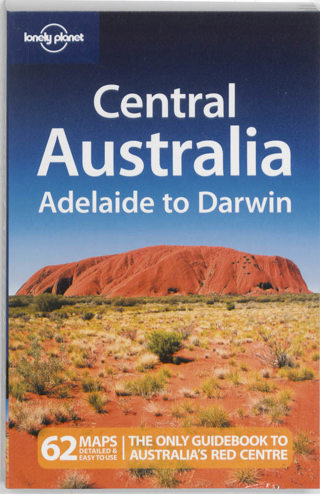 9781741046632 - Central Australia & Adelaide To Darwin Lonely Planet