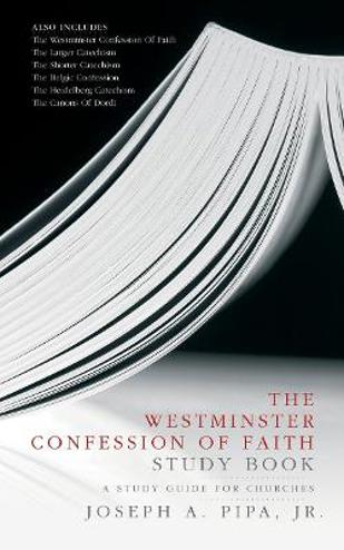 9781845500306 - The westminster confession of faith study book