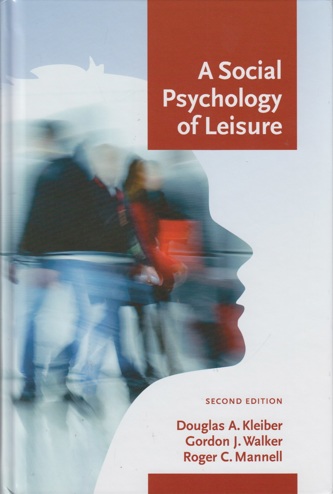 9781892132925 - A Social Psychology of Leisure