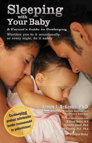 9781930775343 - Sleeping with Your Baby: A Parent's Guide to Cosleeping