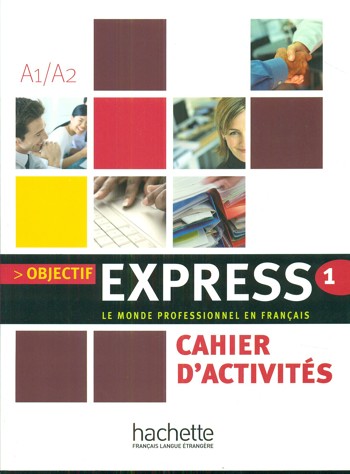 9782011554451 - Objectif express a1/a2 cahier d'activites
