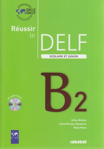 9782278065813 - Réussir le delf scolaire et junior b2