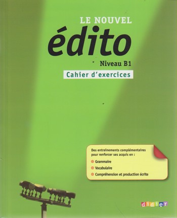9782278072804 - Le Nouvel Edito B1 Cahier d’ exercices