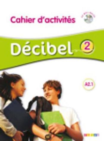 9782278083473 - Décibel 2 niveau A2.1 cahier d'activités (+ cd mp3)