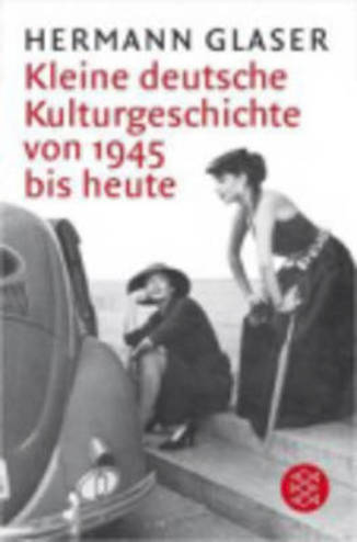 9783596157303 - Kleine deutsche kulturgeschichte von 1945 bis heute