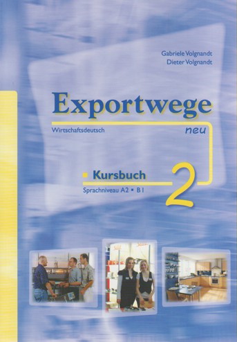 9783941323025 - Exportwege neu band 2 kursbuch mit 2 audio-cds sprachniveau a2 + b1