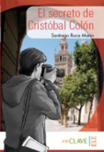 9788415299073 - Lecturas Yago: El secreto de Cristobal Colon (A1-A2)
